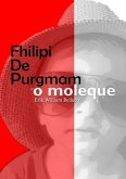 Philipi De Purgmam - O Moleque (eBook, PDF)