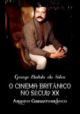 O Cinema Britânico No Século Xx (eBook, PDF)
