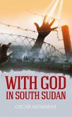 With God in South Sudan (eBook, ePUB) With God in South Sudan (eBook, ePUB)
