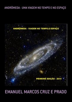 Andrômeda - Uma Viagem No Tempo E No Espaço (eBook, PDF) - E Prado, Emanuel Marcos Cruz