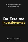 Do Zero Aos Investimentos (eBook, PDF)
