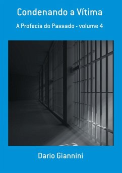 Condenando A Vítima (eBook, PDF) - Giannini, Dario