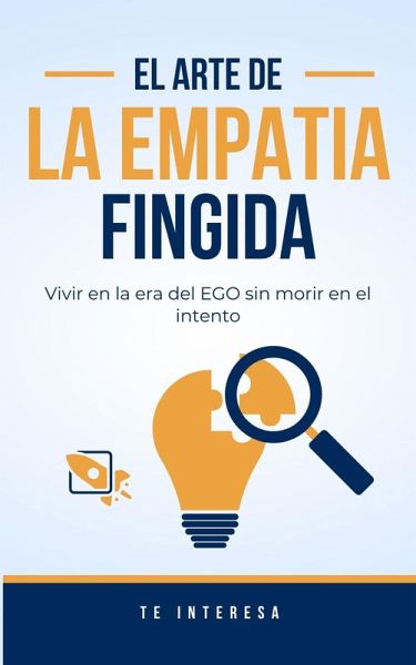 El arte de la empatía fingida (Artes-A-No, #1) (eBook, ePUB) El arte de la empatía fingida (Artes-A-No, #1) (eBook, ePUB)