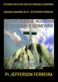 Cover Estamos Hoje Nos Dias De Sodoma E Gomorra (eBook, PDF)