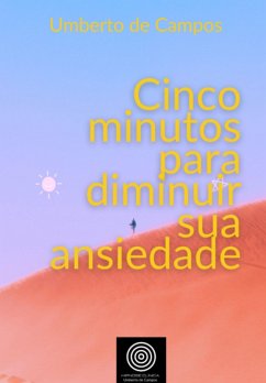 Cinco Minutos Para Diminuir Sua Ansiedade (eBook, PDF) Cover Cinco Minutos Para Diminuir Sua Ansiedade (eBook, PDF)