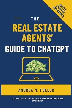 Cover The Real Estate Agents' Guide to ChatGPT (eBook, ePUB)