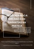 Desvendando A Mecânica De Garantias Na Prática (eBook, PDF)
