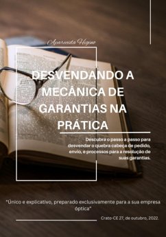 Desvendando A Mecânica De Garantias Na Prática (eBook, PDF) - de Souza, Aparecida Higino
