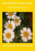 Amor Proibido E Amor Sulino (eBook, PDF) Amor Proibido E Amor Sulino (eBook, PDF)