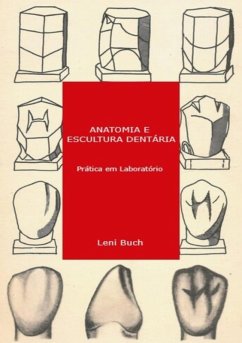 Anatomia E Escultura Dentária (eBook, PDF) - Buch, Leni