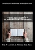 Curso De Formação E Aperfeiçoamento Em Aconselhamento Cristão (eBook, PDF)