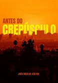 Antes Do Crepúsculo (eBook, PDF)