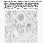 The Hypnotic Teacher's Playbook (eBook, ePUB)