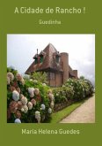 A Cidade De Rancho ! (eBook, PDF)
