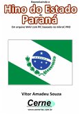 Reproduzindo O Hino Do Estado Do Paraná Em Arquivo Wav Com Pic Baseado No Mikroc Pro (eBook, PDF) Reproduzindo O Hino Do Estado Do Paraná Em Arquivo Wav Com Pic Baseado No Mikroc Pro (eBook, PDF)