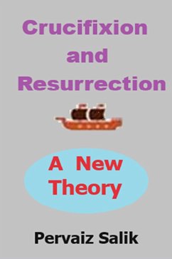 Cover Crucifixion and Resurrection: A New Theory (eBook, ePUB)