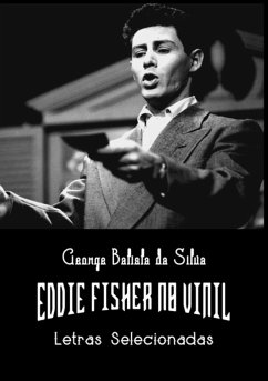 Eddie Fisher No Vinil (eBook, PDF) - Da Silva, George Batista