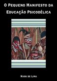 O Pequeno Manifesto Da Educação Psicodélica (eBook, PDF)