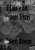 A Cidade Dos Homens Tristes (eBook, PDF)