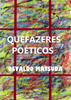 Quefazeres Poéticos (eBook, PDF) - Matsuda, Osvaldo