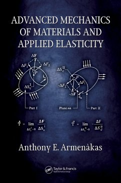 Advanced Mechanics of Materials and Applied Elasticity (eBook, ePUB) - Armenakas, Anthony E.