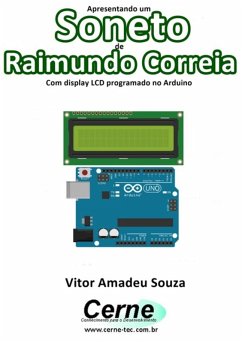 Cover Apresentando Um Soneto De Raimundo Correia Com Display Lcd Programado No Arduino (eBook, PDF)