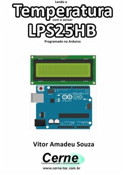 Lendo A Temperatura Com O Sensor Lps25hb Programado No Arduino (eBook, PDF) - Souza, Vitor Amadeu