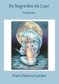 Os Segredos Da Lua! (eBook, PDF)