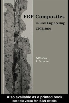 FRP Composites in Civil Engineering - CICE 2004 (eBook, ePUB)