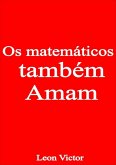 Os Matemáticos Também Amam (eBook, PDF)