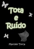 Tota E Ruído (eBook, PDF) Tota E Ruído (eBook, PDF)