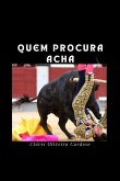 Quem Procura Acha (eBook, PDF)