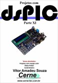 Projetos Com Dspic Parte Xi (eBook, PDF)