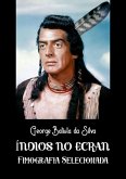 Índios No Ecran (eBook, PDF)