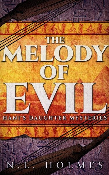 The Melody of Evil (Hani's Daughter Mysteries, #4) (eBook, ePUB)