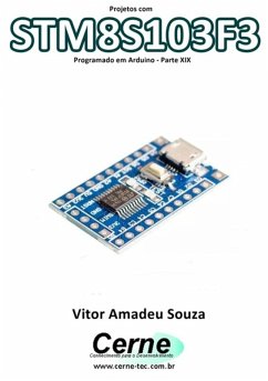 Cover Projetos Com Stm8s103f3 Programado Em Arduino - Parte Xix (eBook, PDF)