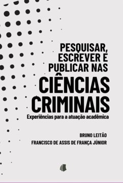 Cover Pesquisar, Escrever E Publicar Nas Ciências Criminais (eBook, PDF)