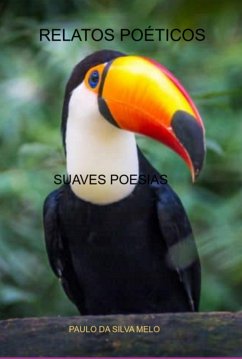 Relatos Poéticos (eBook, PDF) - Da Melo, Paulo Silva