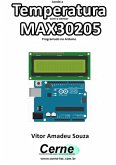 Lendo A Temperatura Com O Sensor Max30205 Programado No Arduino (eBook, PDF)