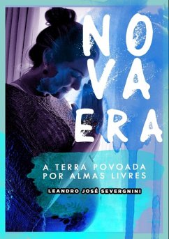 Nova Era (eBook, PDF) - Severgnini, Leandro José