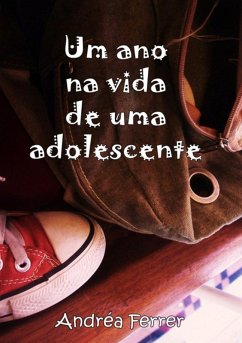 Um Ano Na Vida De Uma Adolescente (eBook, PDF) - Ferrer, Andréa