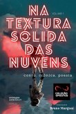 Na Textura Sólida Das Nuvens (coleção Opostos) Volume 1 (eBook, PDF)