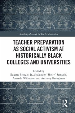 Teacher Preparation as Social Activism at Historically Black Colleges and Universities (eBook, ePUB)