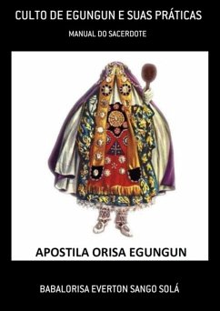 Culto De Egungun E Suas Práticas (eBook, PDF) - Solá, Babalorisa Everton Sango