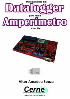 Cover Desenvolvendo Um Datalogger Para Medir Amperímetro Com Pic (eBook, PDF)