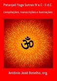 Patanjali Yoga Sutras Iv A.c - Ii D.c. (eBook, PDF)