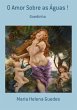 O Amor Sobre As Águas ! (eBook, PDF) - Bild 1