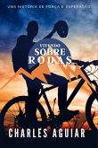 Vivendo Sobre Rodas (eBook, PDF)