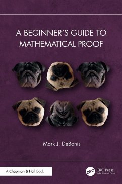 A Beginner's Guide to Mathematical Proof (eBook, ePUB) - Debonis, Mark J.