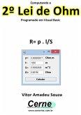 Computando A 2º Lei De Ohm Programado Em Visual Basic (eBook, PDF)